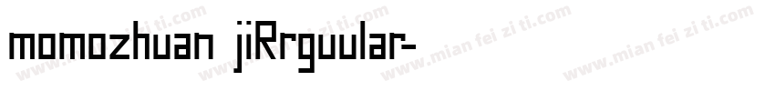 momozhuan jiRrguular字体转换